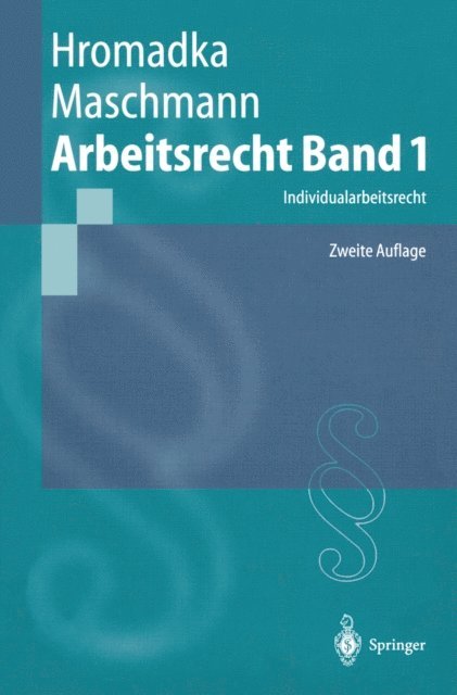 Frank Maschmann, Wolfgang Hromadka - Arbeitsrecht Band 1, E-bok