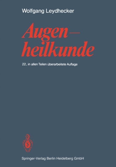 W. Leydhecker - Augenheilkunde, E-bok