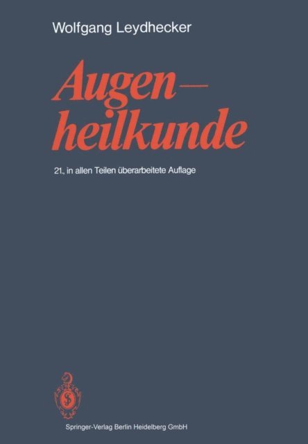 W. Leydhecker - Augenheilkunde, E-bok