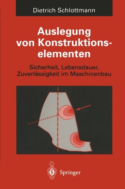 Dietrich Schlottmann - Auslegung von Konstruktionselementen, E-bok