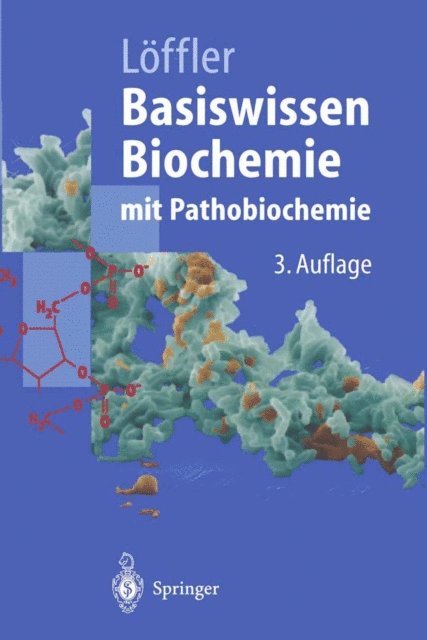 Georg Loffler - Basiswissen Biochemie mit Pathobiochemie, E-bok