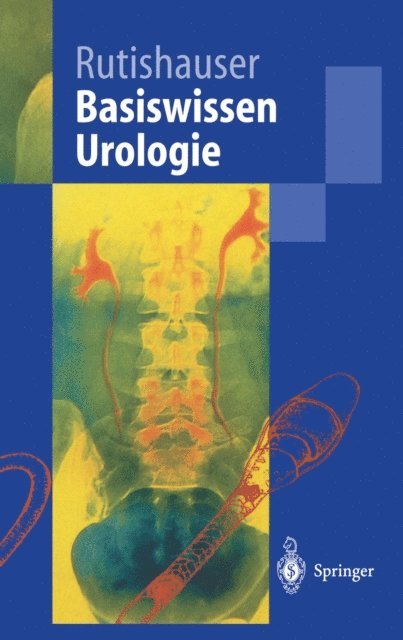 Thomas Gasser, Georg Rutishauser - Basiswissen Urologie, E-bok