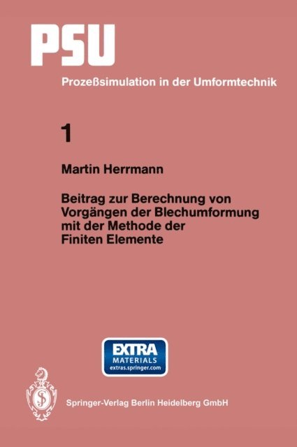 Martin Herrmann - Beitrag zur Berechnung von Vorgängen der Blechumformung mit der Methode der Finiten Elemente, E-bok