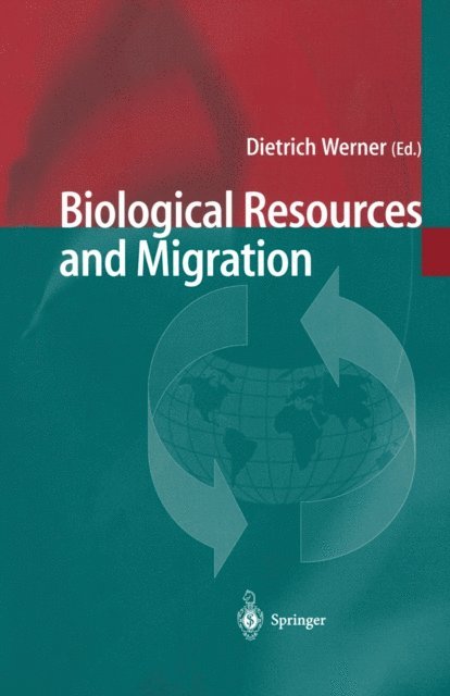 Dietrich Werner - Biological Resources and Migration, E-bok