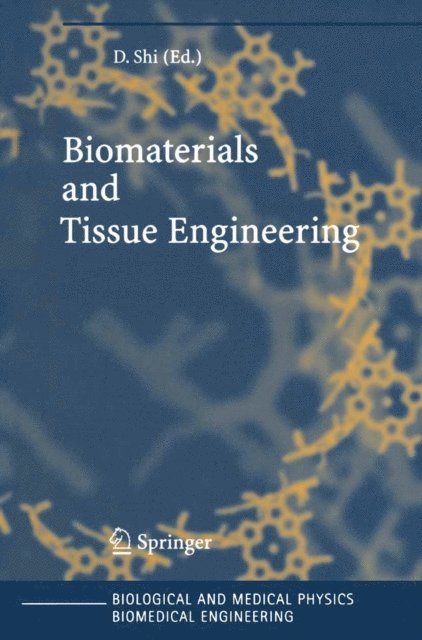 Donglu Shi - Biomaterials and Tissue Engineering, E-bok