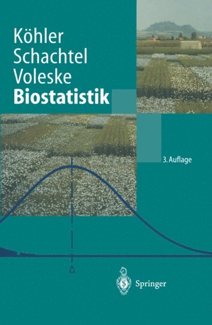 Peter Voleske, Gabriel Schachtel, Wolfgang Kohler - Biostatistik, E-bok