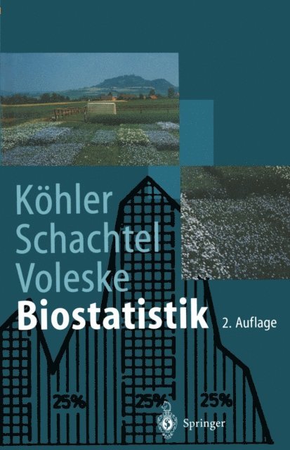 Peter Voleske, Gabriel Schachtel, Wolfgang Kohler - Biostatistik, E-bok