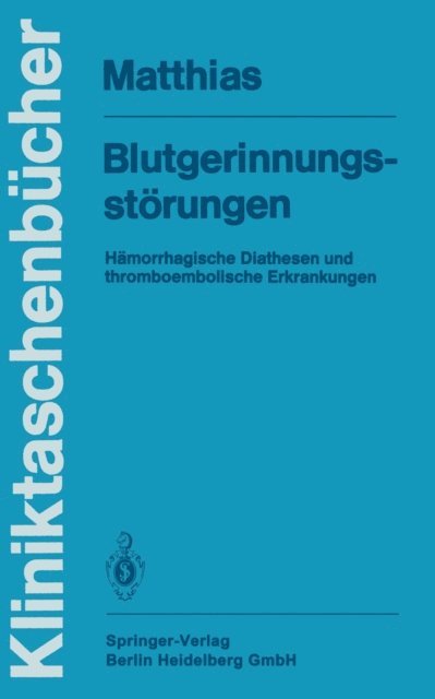 F.R. Matthias - Blutgerinnungsstörungen, E-bok