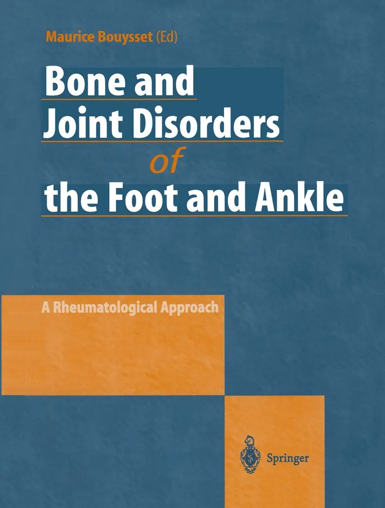 Maurice Bouysset - Bone and Joint Disorders of the Foot and Ankle, Häftad. Tillgänglighet: Lägg i varukorg