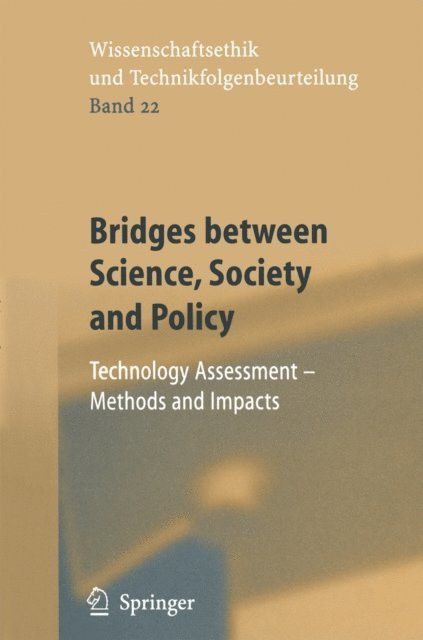 Miltos Ladikas, Michael Decker - Bridges between Science, Society and Policy, E-bok