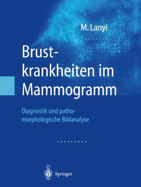Marton Lanyi - Brustkrankheiten im Mammogramm, E-bok