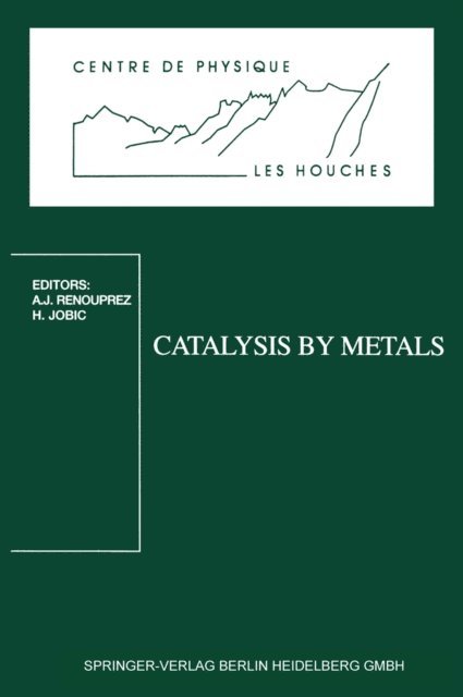 Herve Jobic Jobic, Albert Jean Renouprez - Catalysis by Metals, E-bok