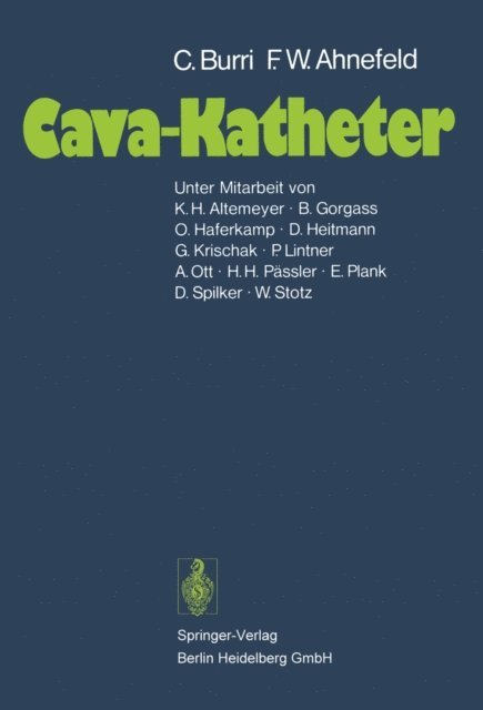 Friedrich W. Ahnefeld, C. Burri - Cava-Katheter, E-bok