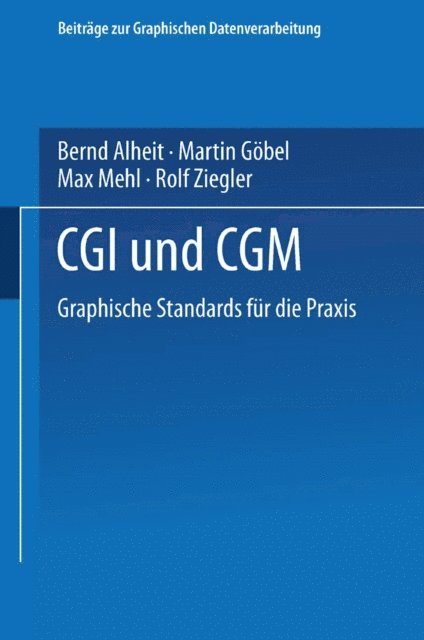 Rolf Ziegler, Max Mehl, Martin Gobel, Bernd Alheit - CGI und CGM, E-bok
