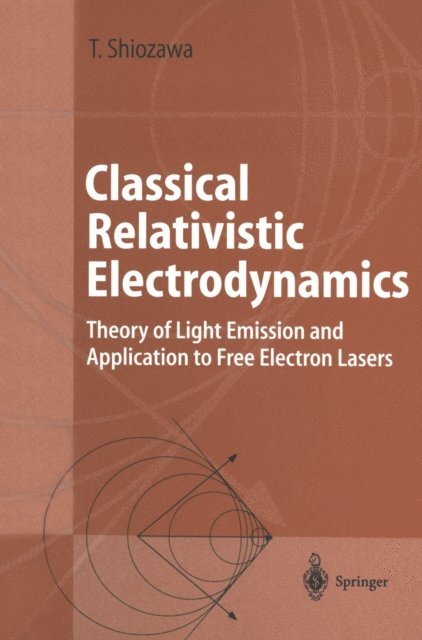 Toshiyuki Shiozawa - Classical Relativistic Electrodynamics, E-bok