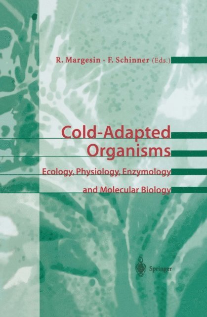 Franz Schinner, Rosa Margesin - Cold-Adapted Organisms, E-bok
