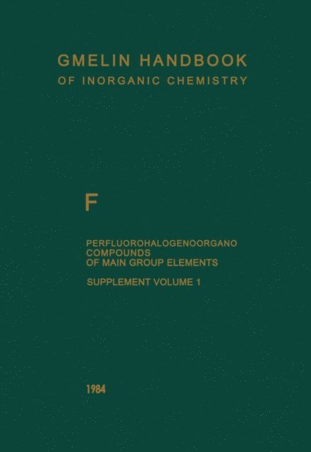 Peter Merlet, Dieter Koschel - F Perfluorohalogenoorgano Compounds of Main Group Elements, E-bok