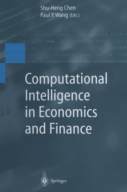 Paul P. Wang - Computational Intelligence in Economics and Finance, E-bok