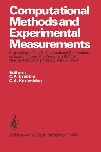G. A. Keramidas, C. A. Brebbia - Computational Methods and Experimental Measurements, E-bok
