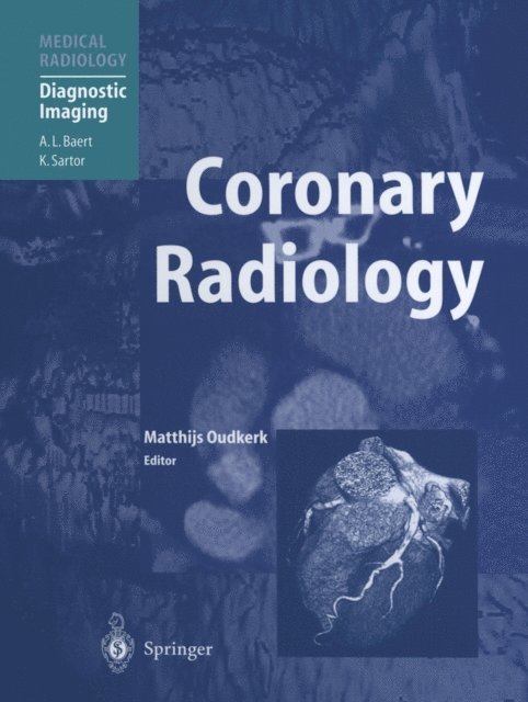 Matthijs Oudkerk - Coronary Radiology, E-bok