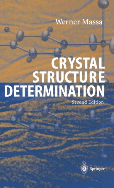 Werner Massa - Crystal Structure Determination, E-bok