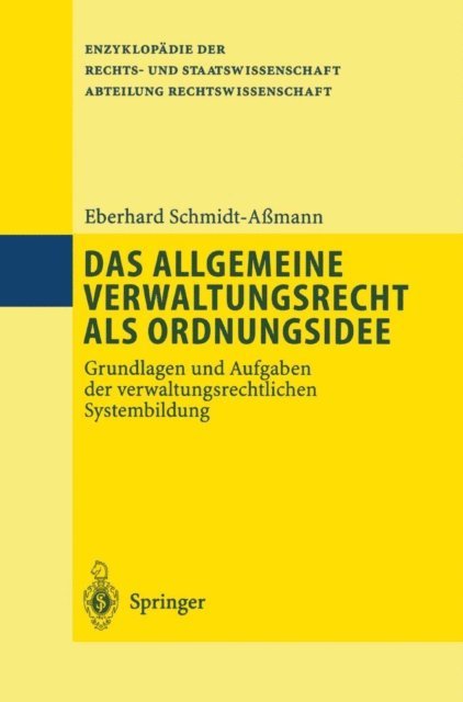 Eberhard Schmidt-Amann - Das allgemeine Verwaltungsrecht als Ordnungsidee, E-bok