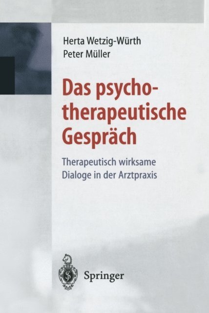 Peter Muller, Herta Wetzig-Wurth - Das psychotherapeutische Gespräch, E-bok. Tillgänglighet: Lägg i varukorg