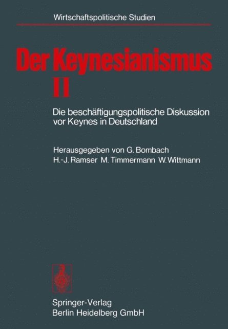 W. Wittmann, M. Timmermann, H.-J. Ramser, G. Bombach - Der Keynesianismus II, E-bok
