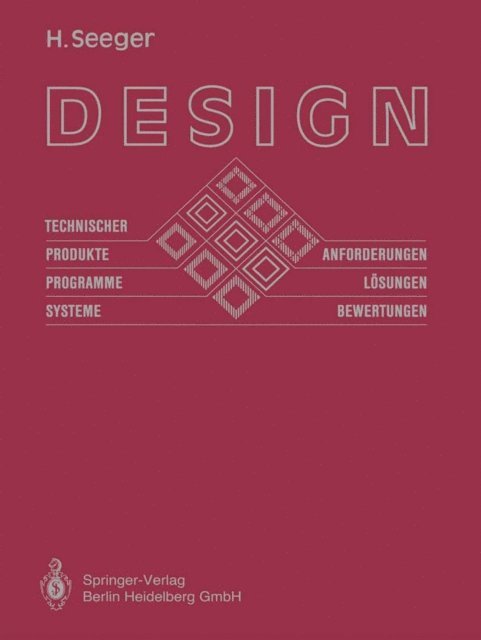 Hartmut Seeger - Design technischer Produkte, Programme und Systeme, E-bok
