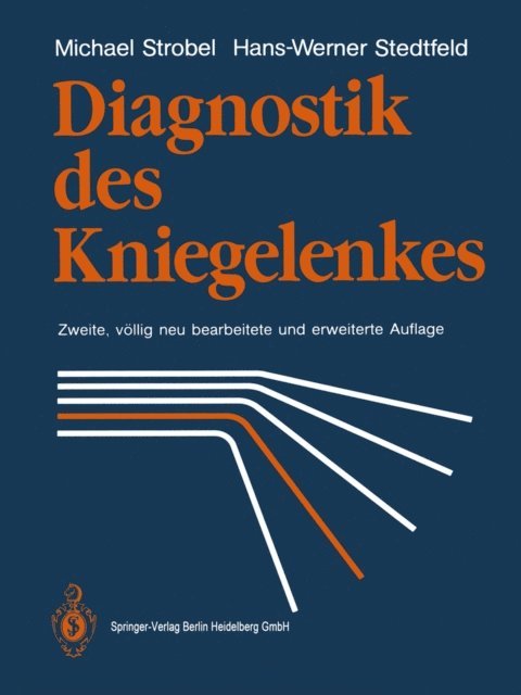Hans-Werner Stedtfeld, Michael Strobel - Diagnostik des Kniegelenkes, E-bok