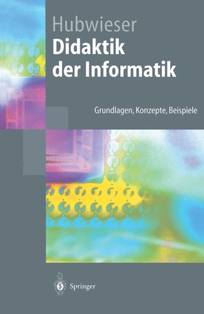Peter Hubwieser - Didaktik der Informatik, E-bok