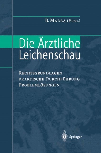 Burkhard Madea - Die Ärztliche Leichenschau, E-bok