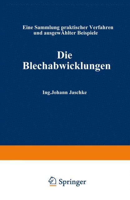 Johann Jaschke - Die Blechabwicklungen, E-bok