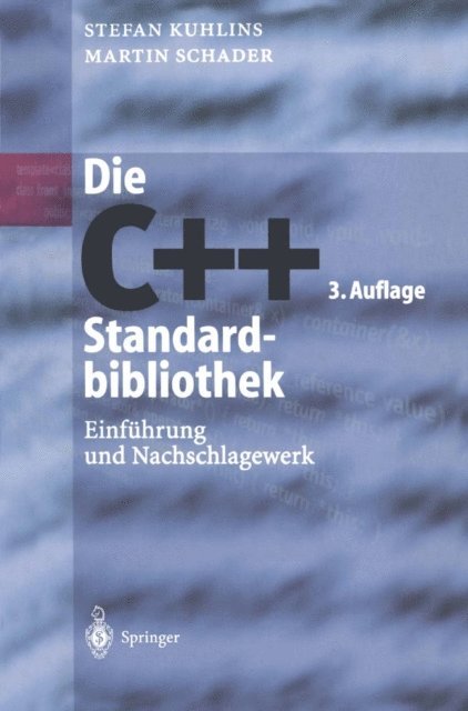 Martin Schader, Stefan Kuhlins - Die C++-Standardbibliothek, E-bok
