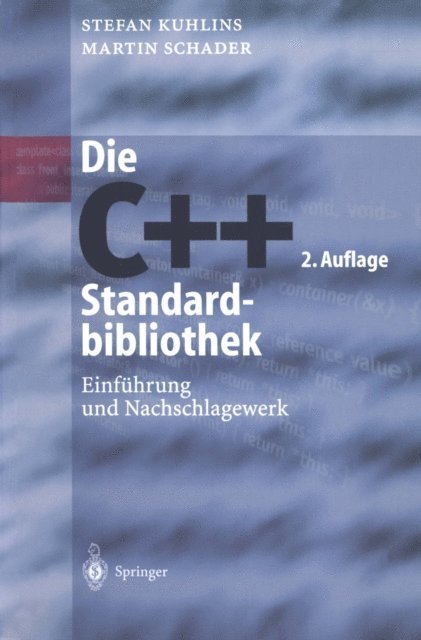 Martin Schader, Stefan Kuhlins - Die C++-Standardbibliothek, E-bok