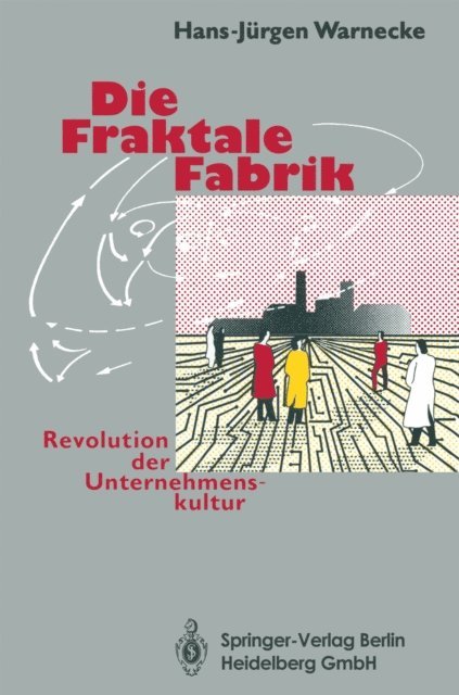 Hans-Jurgen Warnecke - Die Fraktale Fabrik, E-bok