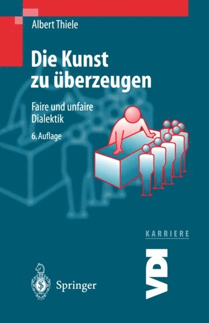 Albert Thiele - Die Kunst zu überzeugen, E-bok