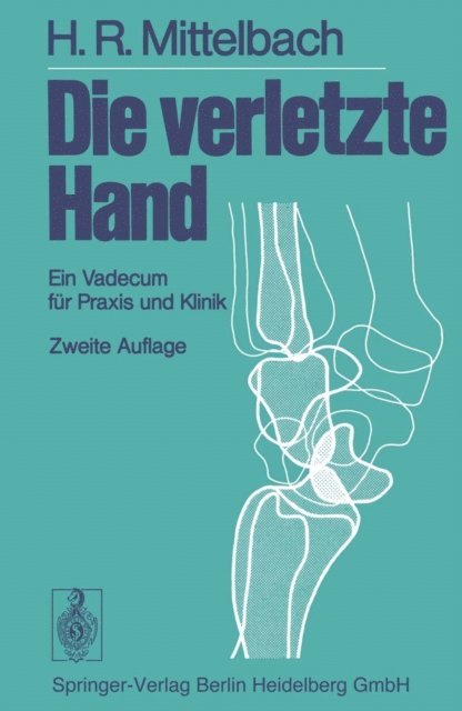 Hans R. Mittelbach - Die verletzte Hand, E-bok