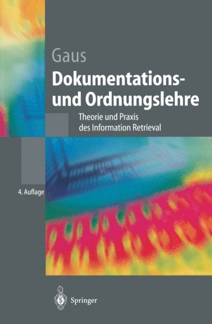Wilhelm Gaus - Dokumentations- und Ordnungslehre, E-bok
