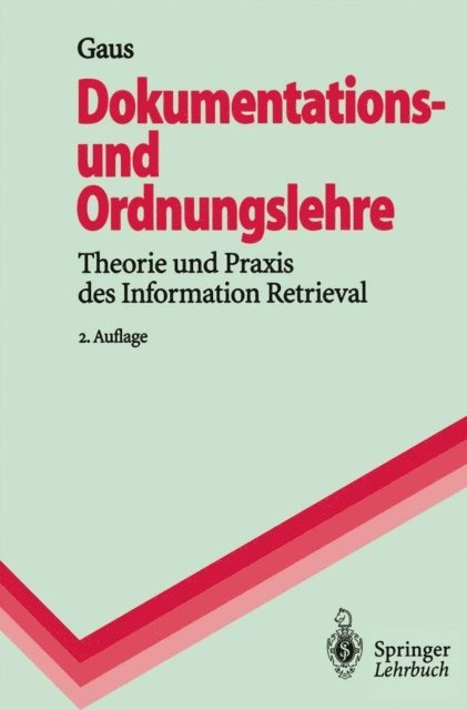 Wilhelm Gaus - Dokumentations- und Ordnungslehre, E-bok