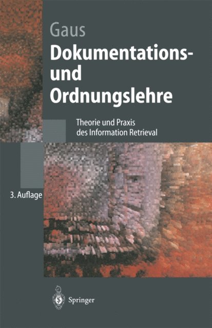 Wilhelm Gaus - Dokumentations- und Ordnungslehre, E-bok