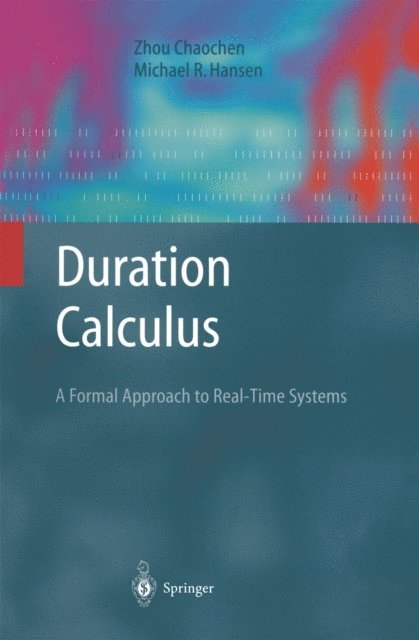 Michael R. Hansen, Chaochen Zhou - Duration Calculus, E-bok