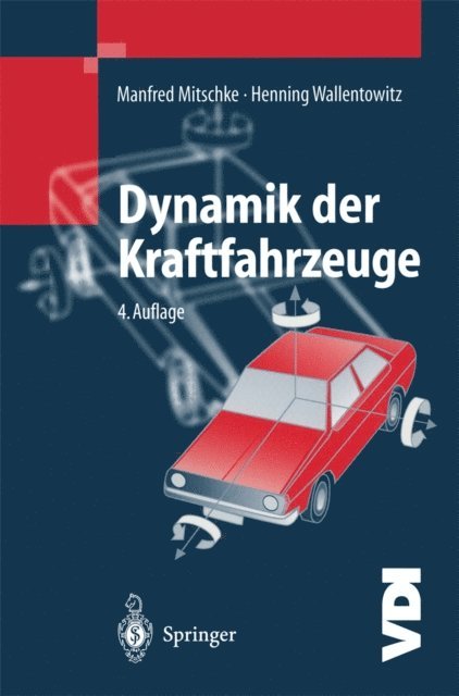 Henning Wallentowitz, Manfred Mitschke - Dynamik der Kraftfahrzeuge, E-bok