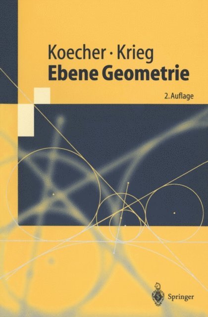 Aloys Krieg, Max Koecher - Ebene Geometrie, E-bok