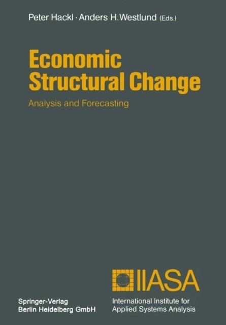 Anders H. Westlund, Peter Hackl - Economic Structural Change, E-bok