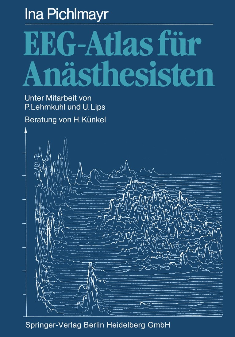 Ina Pichlmayr - EEG-Atlas für Anästhesisten, Häftad. Tillgänglighet: Lägg i varukorg