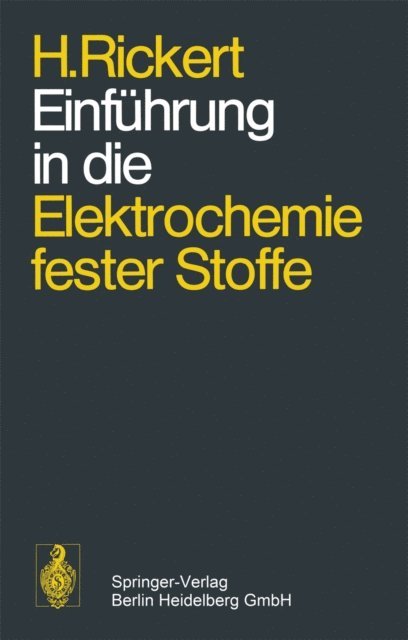 Hans Rickert - Einführung in die Elektrochemie fester Stoffe, E-bok
