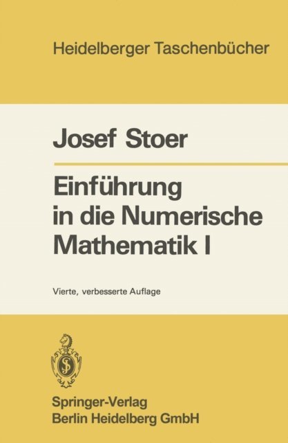 J. Stoer - Einführung in die Numerische Mathematik I, E-bok