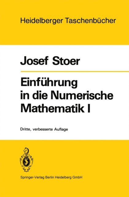J. Stoer - Einführung in die Numerische Mathematik I, E-bok