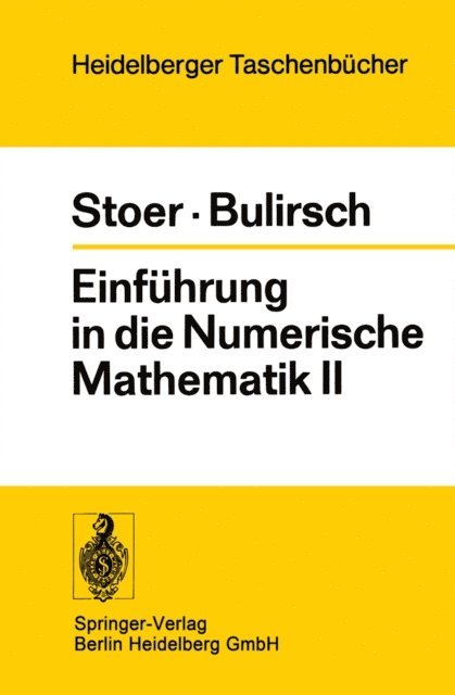 R. Bulirsch, J. Stoer - Einführung in die Numerische Mathematik II, E-bok
